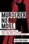 Murderer No More: Andrew Mallard and the Epic Fight That Proved His Innocence.
