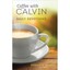 Coffee With Calvin: Daily Devotions McKim, Donald K.
