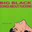 Touch & Go - Songs About Fucking