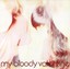 My Bloody Valentine - Isn't Anything