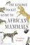 The Kingdon Pocket Guide to African Mammals by Jonathan Kingdon (Paperback,...