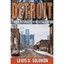 Detroit: Three Pathways to Revitalization Solomon, Lewis D.