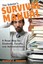 The Scholar's Survival Manual: A Road Map for Students, Faculty, and...