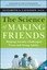 The Science of Making Friends: Helping Socially Challenged Teens and Young...