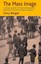 The Mass Image: A Social History of Photomechanical Reproduction in Victorian Lo