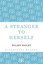 A Stranger to Herself by Hilary Bailey (English) Paperback Book Free Shipping!