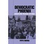 Democratic Phoenix: Reinventing Political Activism Pippa Norris