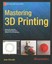 Mastering 3D Printing by Joan Horvath 9781484200261 (Paperback, 2014)
