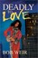 NEW Deadly To Love by Bob Weir