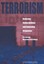 Terrorism : Reducing Vulnerabilities and Improving Resp - Paperback NEW National