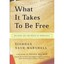 What It Takes to Be Free: Religion and the Roots of Dem - Paperback NEW Siobhan