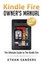 Kindle Fire: Owner's Manual by Ethan Sanders (Paperback / softback, 2016)