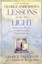 Lessons from the Light: Extraordinary Messages of Comfort and Hope from the...