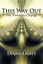 This Way Out: The Power to Change by Diane Light.