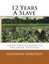 12 Years a Slave: 160th Anniversary of Freedom Edition by Solomon Northup.
