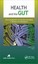 Health and the Gut: The Emerging Role of Intestinal Microbiota in Disease and