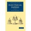 Electrical Papers: Volume 2 Oliver Heaviside