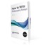 How to Write Philosophy Essays (How to Get An a Grade in Philo) Poxon, Brian
