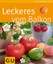 Leckeres vom Balkon Joachim Mayer