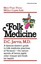 Folk Medicine: A New England Almanac of Natural Health Care from a Noted