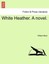NEW White Heather. A novel. by William Black