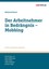 Hoffmann, Peter: Der Arbeitnehmer in Bedrängnis - Mobbing