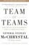 Team of Teams: New Rules of Engagement for a Complex World by David...