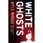 White Ghosts William Rhode