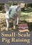 Small-Scale Pig Raising by Dirk Van Loon 9781626548855 (Paperback, 2014)