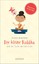 Der kleine Buddha und die Sache mit der Liebe, Illustrierte Ausgabe Mikosch, C..