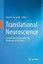 Translational Neuroscience: Fundamental Approaches for Neurological...