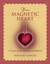 Your Magnetic Heart: 10 Secrets of Attraction, Love and Fulfillment by...