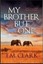 My Brother But One by T. M. Clark.