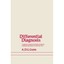 Differential Diagnosis: A Guide to Symptoms and Signs of Common Diseases and Dis