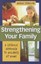 Strenghening Your Family: A Catholic Approach to Holiness at Home.