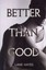Better Than Good by Lane Hayes (English) Paperback Book Free Shipping!