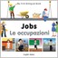 My First Bilingual Book - Jobs: English-Italian - Board book NEW Milet 2012-04-0