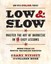 Low and Slow: Master the Art of Barbecue in 5 Easy Lessons by Colleen Rush,...