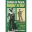 Civilian in Peace, Soldier in War: The Army National Gu - Paperback NEW Michael