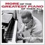 More of the Greatest Piano of Them All + Still More of the Greatest Piano of The
