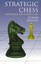 Strategic Chess: Mastering the Closed Game by Edmar Mednis (Paperback, 1998)