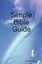 NEW Simple Bible Guide by Phil Sanders BOOK (Paperback) Free P&H