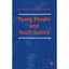 Young People and Youth Justice Kevin Haines