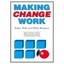 Making Change Work - Paperback NEW Edgar Wille,Phi 2001-03-21
