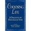Choosing Life: A Dialogue on Evangelium Vitae - Paperback NEW Kevin William W Se