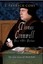 Thomas Cromwell: The True Story of 'Wolf Hall' by J. Patrick Coby.