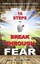10 Steps to Break Through Fear by Firth, Simon H. -Paperback