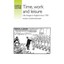 Time, Work and Leisure: Life Changes in England Since 1700 Cunningham, Hugh