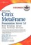 Deploying Citrix Metaframe Presentation Server 3.0: With Windows Server 2003