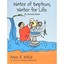 Water of Baptism, Water for Life: An Activity Book Kitch, Anne E.